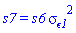 s7 = s6*`&sigma;__&epsilon;1`^2
