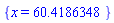 {x = 60.4186348}