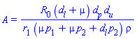 A = R[0]*(d[l]+mu)*d[p]*d[u]/(r[1]*(mu*p[1]+mu*p[2]+d[l]*p[2])*rho)