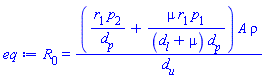 R[0] = (r[1]*p[2]/d[p]+mu*r[1]*p[1]/((d[l]+mu)*d[p]))*A*rho/d[u]