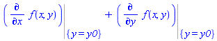 Eval(diff(f(x, y), x), {y = y0})+Eval(diff(f(x, y), y), {y = y0})