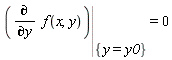 Eval(diff(f(x, y), y), {y = y0}) = 0