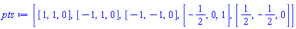 [[1, 1, 0], [-1, 1, 0], [-1, -1, 0], [-1/2, 0, 1], [1/2, -1/2, 0]]