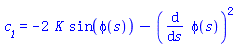 c__1 = -2*K*sin(phi(s))-(diff(phi(s), s))^2