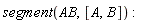 segment(AB, [A, B])