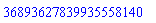 36893627839935558140