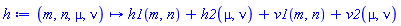 proc (m, n, mu, nu) options operator, arrow; h1(m, n)+h2(mu, nu)+v1(m, n)+v2(mu, nu) end proc