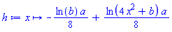 proc (x) options operator, arrow; -(1/8)*ln(b)*a+(1/8)*ln(4*x^2+b)*a end proc