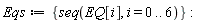 Eqs := {seq(EQ[i], i = 0 .. 6)}
