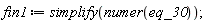 fin1 := simplify(numer(eq_30))