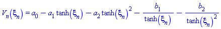 V[n](xi[n]) = a[0]-a[1]*tanh(xi[n])-a[2]*tanh(xi[n])^2-b[1]/tanh(xi[n])-b[2]/tanh(xi[n])^2