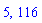 5, 116