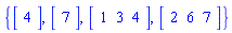 {Vector(1, {(1) = 4}), Vector(1, {(1) = 7}), Vector[row](3, {(1) = 1, (2) = 3, (3) = 4}), Vector[row](3, {(1) = 2, (2) = 6, (3) = 7})}