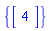 {Vector(1, {(1) = 4})}