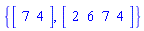 {Vector[row](2, {(1) = 7, (2) = 4}), Vector[row](4, {(1) = 2, (2) = 6, (3) = 7, (4) = 4})}