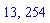 13, 254