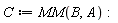 C := MM(B, A)
