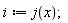 i := j(x)