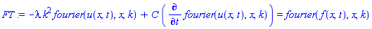 -lambda*k^2*fourier(u(x, t), x, k)+C*(diff(fourier(u(x, t), x, k), t)) = fourier(f(x, t), x, k)