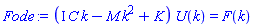 (I*C*k-M*k^2+K)*U(k) = F(k)