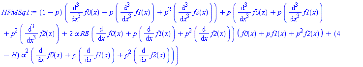 (1-p)*(diff(diff(diff(f0(x), x), x), x)+p*(diff(diff(diff(f1(x), x), x), x))+p^2*(diff(diff(diff(f2(x), x), x), x)))+p*(diff(diff(diff(f0(x), x), x), x)+p*(diff(diff(diff(f1(x), x), x), x))+p^2*(diff(diff(diff(f2(x), x), x), x))+2*alpha*RE*(diff(f0(x), x)+p*(diff(f1(x), x))+p^2*(diff(f2(x), x)))*(f0(x)+p*f1(x)+p^2*f2(x))+(4-H)*alpha^2*(diff(f0(x), x)+p*(diff(f1(x), x))+p^2*(diff(f2(x), x))))