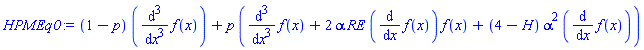 (1-p)*(diff(diff(diff(f(x), x), x), x))+p*(diff(diff(diff(f(x), x), x), x)+2*alpha*RE*(diff(f(x), x))*f(x)+(4-H)*alpha^2*(diff(f(x), x)))