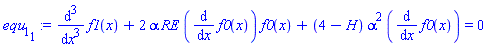 diff(diff(diff(f1(x), x), x), x)+2*alpha*RE*(diff(f0(x), x))*f0(x)+(4-H)*alpha^2*(diff(f0(x), x)) = 0