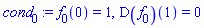 f[0](0) = 1, (D(f[0]))(1) = 0