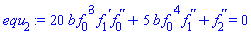20*b*(diff(f[0](x), x))^3*(diff(f[1](x), x))*(diff(diff(f[0](x), x), x))+5*b*(diff(f[0](x), x))^4*(diff(diff(f[1](x), x), x))+diff(diff(f[2](x), x), x) = 0