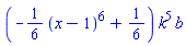 (-(1/6)*(x-1)^6+1/6)*k^5*b