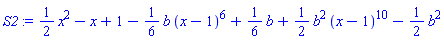 (1/2)*x^2-x+1-(1/6)*b*(x-1)^6+(1/6)*b+(1/2)*b^2*(x-1)^10-(1/2)*b^2