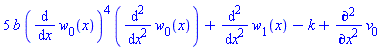5*b*(diff(w[0](x), x))^4*(diff(diff(w[0](x), x), x))+diff(diff(w[1](x), x), x)-k+diff(v[0], `$`(x, 2))