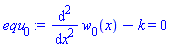diff(diff(w[0](x), x), x)-k = 0
