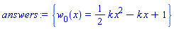 {w[0](x) = (1/2)*k*x^2-k*x+1}