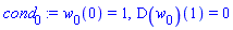 w[0](0) = 1, (D(w[0]))(1) = 0