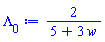 2/(5+3*w)
