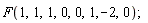 F(1, 1, 1, 0, 0, 1, -2, 0)