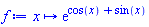proc (x) options operator, arrow; exp(cos(x)+sin(x)) end proc