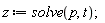 z := solve(p, t)