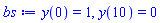 y(0) = 1, y(10) = 0