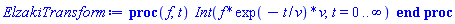 proc (f, t) Int(f*exp(-t/v)*v, t = 0 .. infinity) end proc