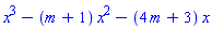 x^3-(m+1)*x^2-(4*m+3)*x