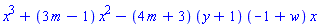 x^3+(3*m-1)*x^2-(4*m+3)*(y+1)*(-1+w)*x
