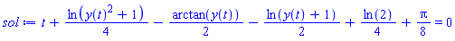 t+(1/4)*ln(y(t)^2+1)-(1/2)*arctan(y(t))-(1/2)*ln(y(t)+1)+(1/4)*ln(2)+(1/8)*Pi = 0