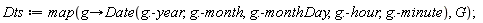 Dts := map(proc (g) options operator, arrow; Date(g:-year, g:-month, g:-monthDay, g:-hour, g:-minute) end proc, G)