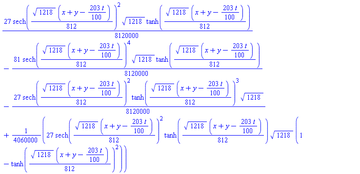 (27/8120000)*sech((1/812)*1218^(1/2)*(x+y-(203/100)*t))^2*1218^(1/2)*tanh((1/812)*1218^(1/2)*(x+y-(203/100)*t))-(81/8120000)*sech((1/812)*1218^(1/2)*(x+y-(203/100)*t))^4*1218^(1/2)*tanh((1/812)*1218^(1/2)*(x+y-(203/100)*t))-(27/8120000)*sech((1/812)*1218^(1/2)*(x+y-(203/100)*t))^2*tanh((1/812)*1218^(1/2)*(x+y-(203/100)*t))^3*1218^(1/2)+(27/4060000)*sech((1/812)*1218^(1/2)*(x+y-(203/100)*t))^2*tanh((1/812)*1218^(1/2)*(x+y-(203/100)*t))*1218^(1/2)*(1-tanh((1/812)*1218^(1/2)*(x+y-(203/100)*t))^2)