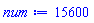 num := 15600
