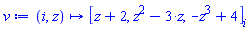 proc (i, z) options operator, arrow; [z+2, z^2-3*z, -z^3+4][i] end proc