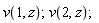 v(1, z); v(2, z)
