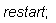 restart
